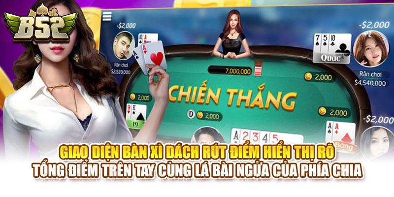 Giao diện bàn xì dách rút điểm hiển thị rõ tổng điểm trên tay cùng lá bài ngửa của phía chia