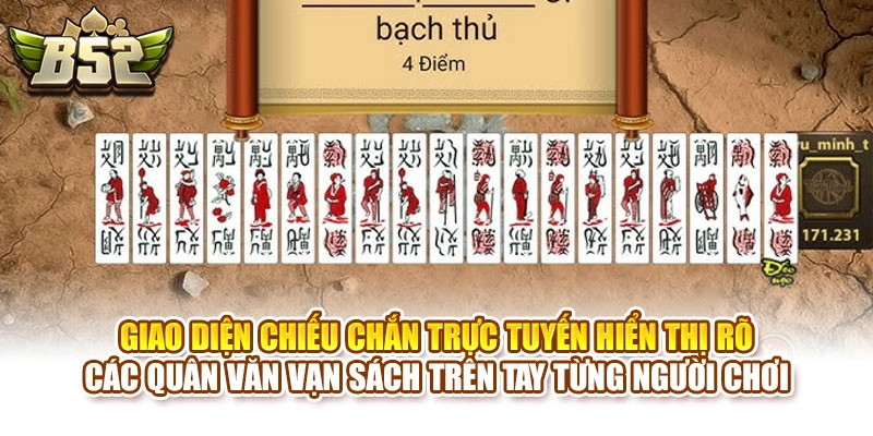 Giao diện chiếu chắn trực tuyến hiển thị rõ các quân văn vạn sách trên tay từng người chơi