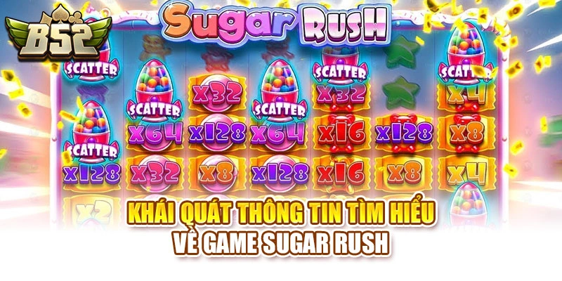 Khái quát thông tin tìm hiểu về game Sugar Rush